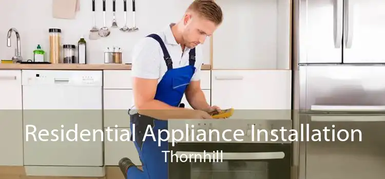 Residential Appliance Installation Thornhill